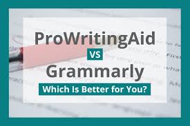 Choosing the Right Writing Tool: Grammarly vs ProWritingAid in 2024